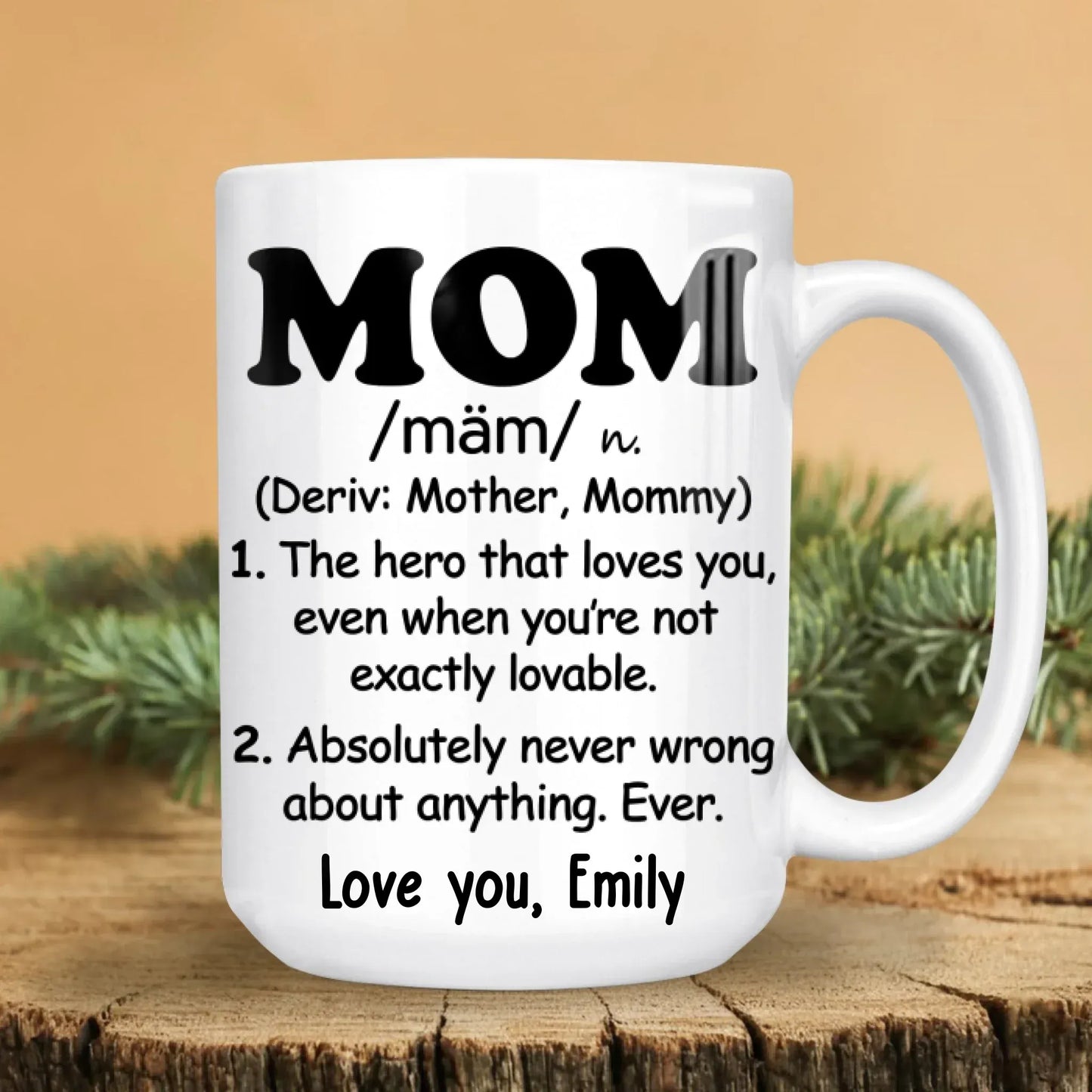 The Hero That Loves You, Even When You're Not Exactly Lovable - Personalized Family Custom Ceramic Mug