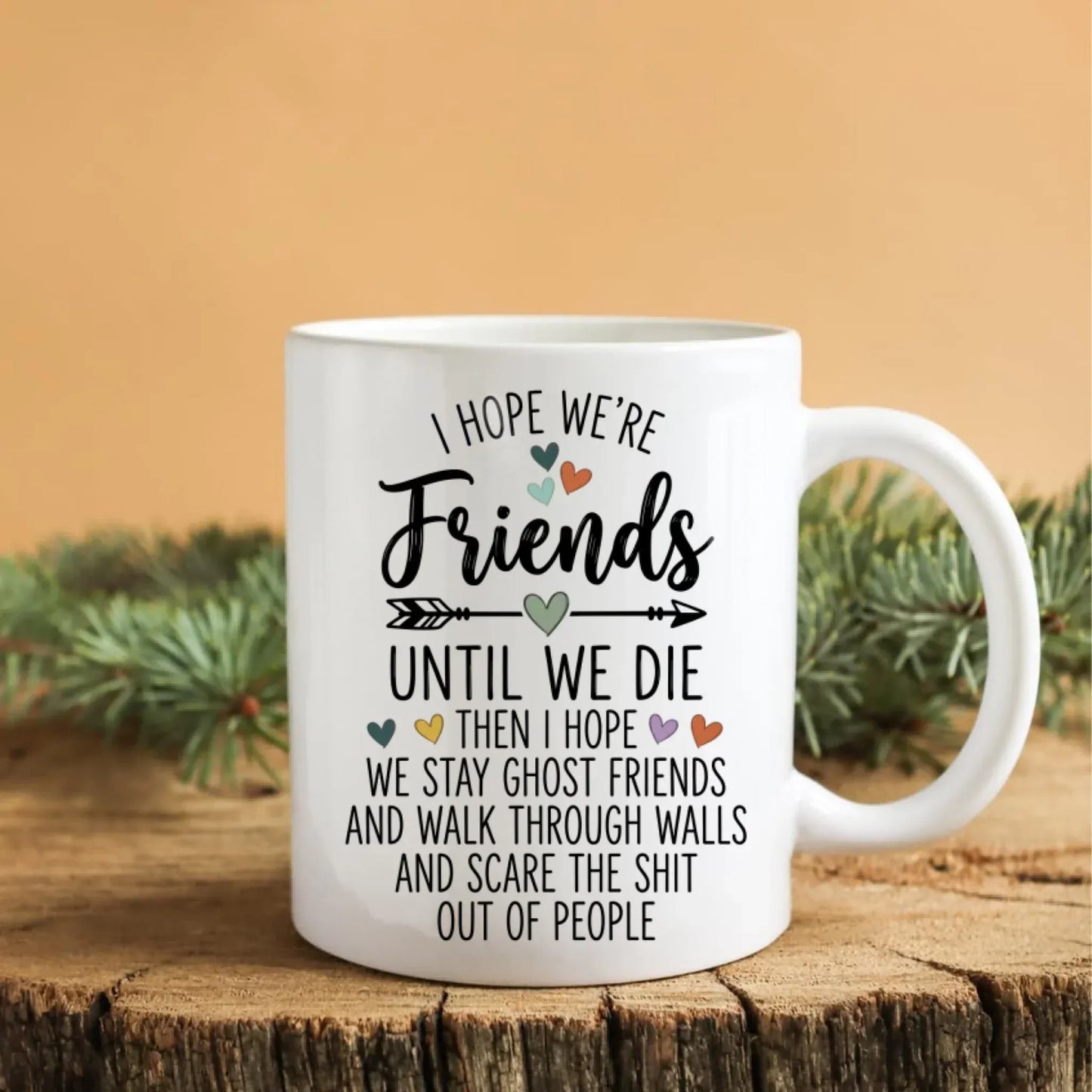We Stay Ghost Friends And Walk Through Walls - Personalized Besties Custom Ceramic Mug