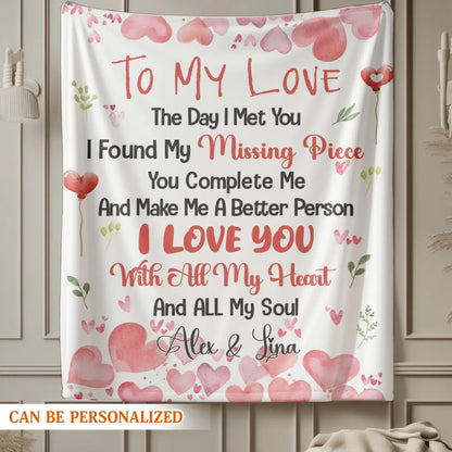 The Day I Met You, I Found My Missing Piece - Personalized Couple Custom Blanket