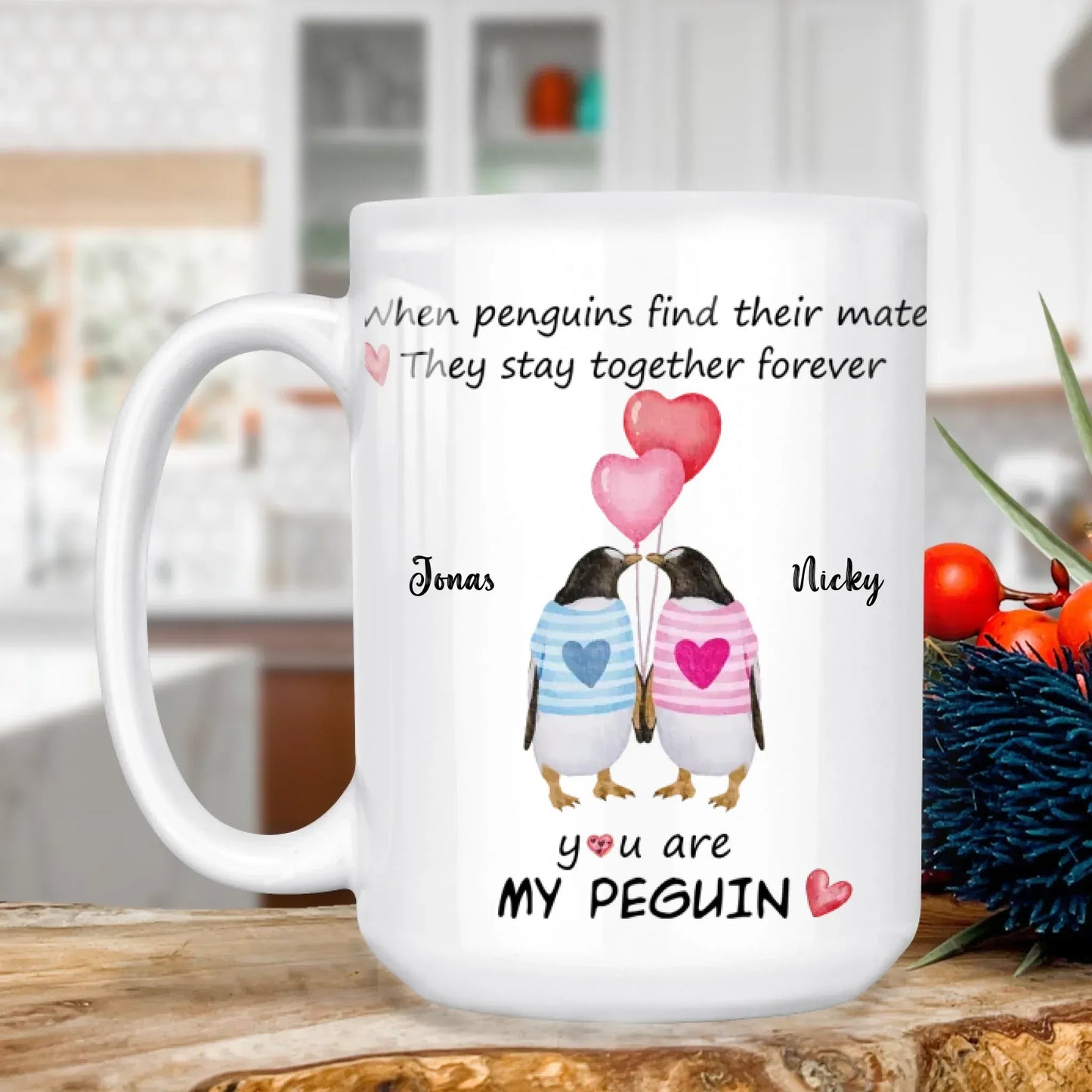 MUG - TD / WHITE / 15oz When Penguins Find Their Mate, They Stay Together Forever - Personalized Couple Custom Ceramic Mug