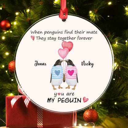 When Penguins Find Their Mate, They Stay Together Forever - Personalized Couple Custom Acrylic Ornament