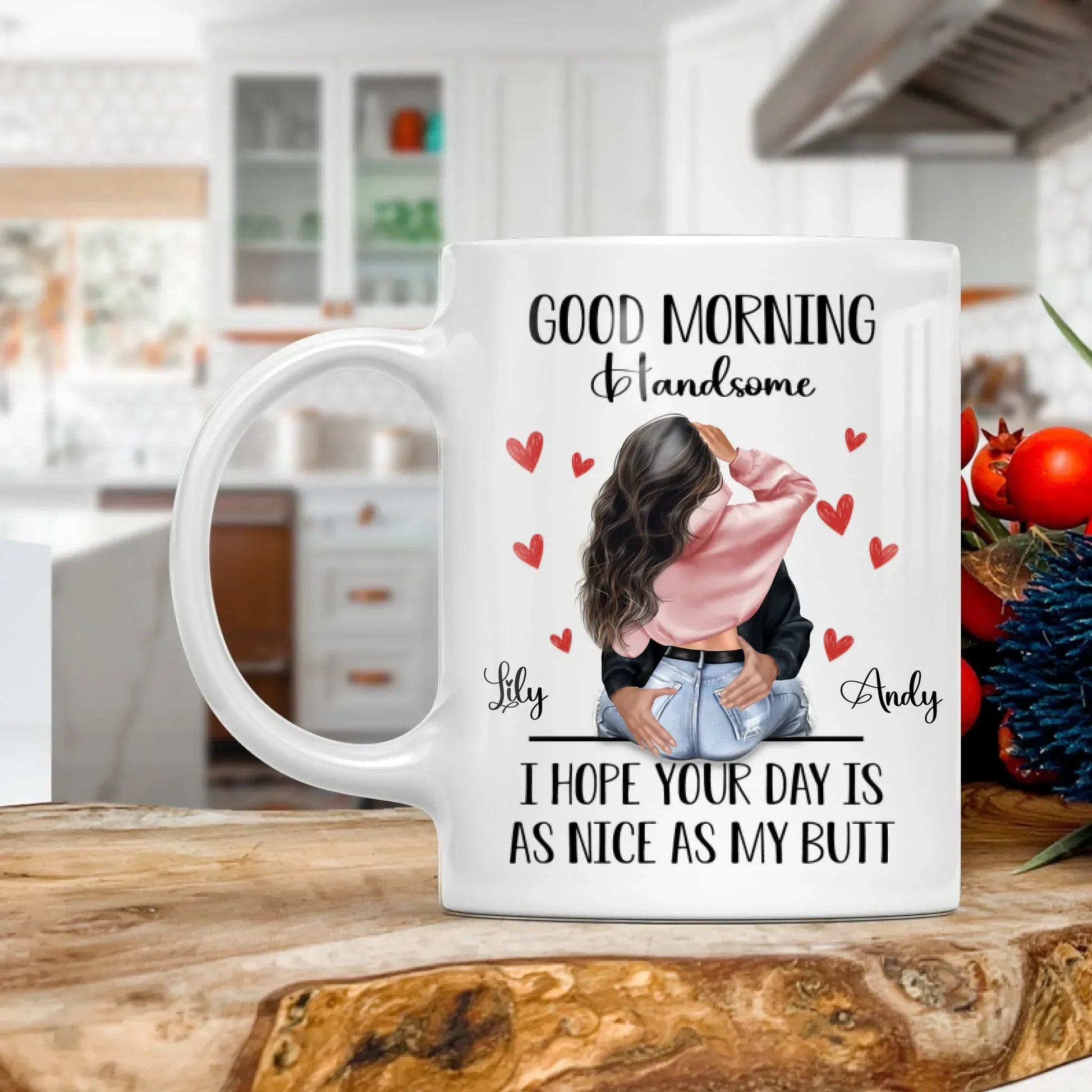 MUG - TD / WHITE / 11oz I Hope Your Day Is As Nice As My Butt - Personalized Couple On Valentine Custom Ceramic Mug