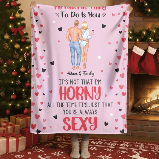 Personalized Blankets Blanket - TD / White / 30x40in / 76x101cm All The Time It's Just That You're Always Sexy - Personalized Couple Custom Blanket