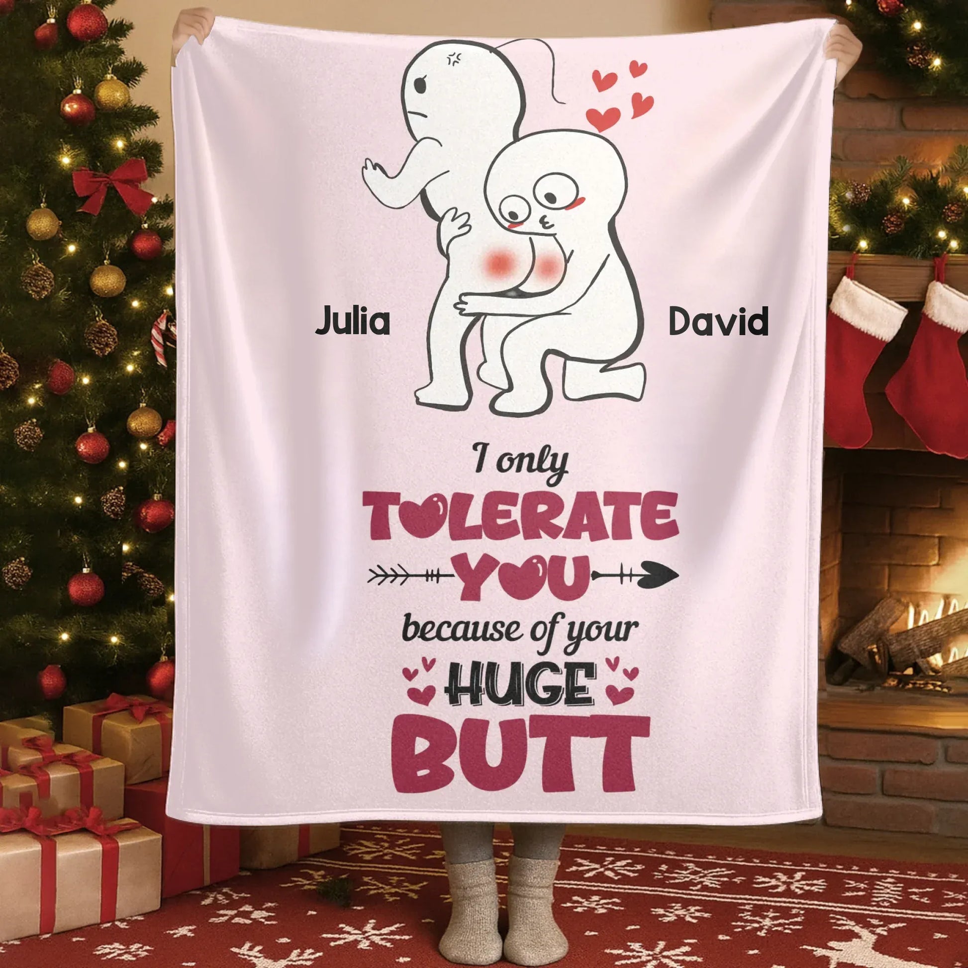 Personalized Blankets I Only Tolerate You, Because Of Your Huge Butt - Personalized Couple Custom Blanket