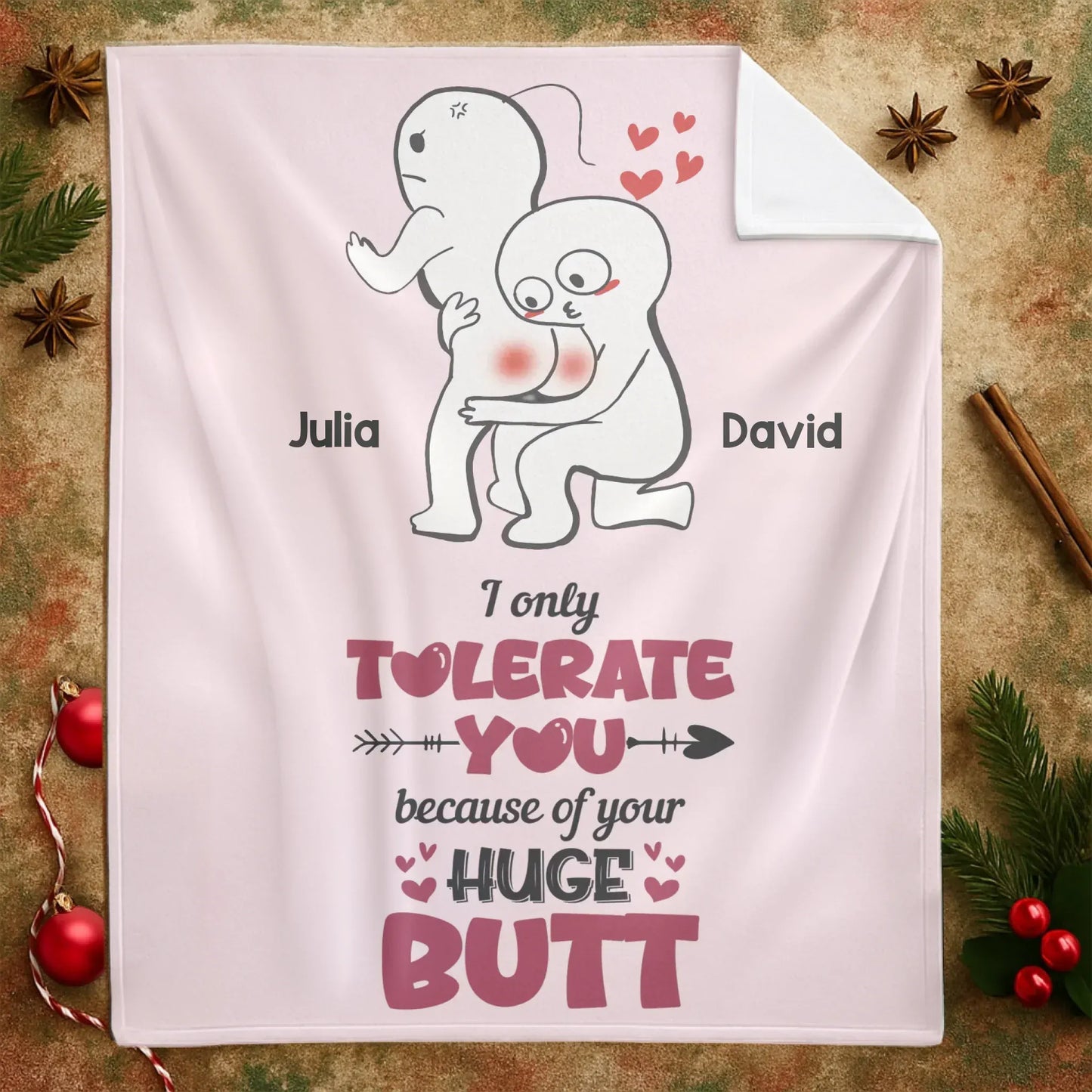 Personalized Blankets I Only Tolerate You, Because Of Your Huge Butt - Personalized Couple Custom Blanket