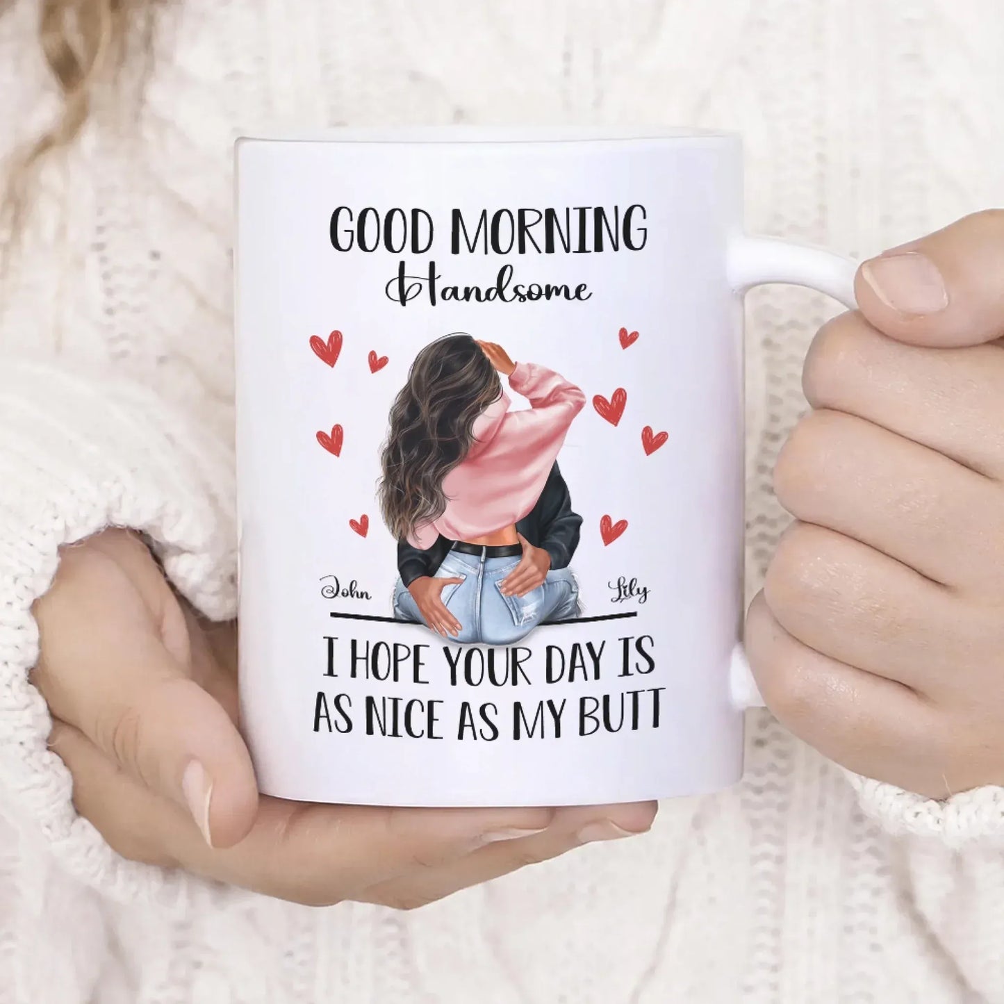 Personalized Mugs I Hope Your Day Is As Nice As My Butt - Personalized Couple On Valentine Custom Ceramic Mug