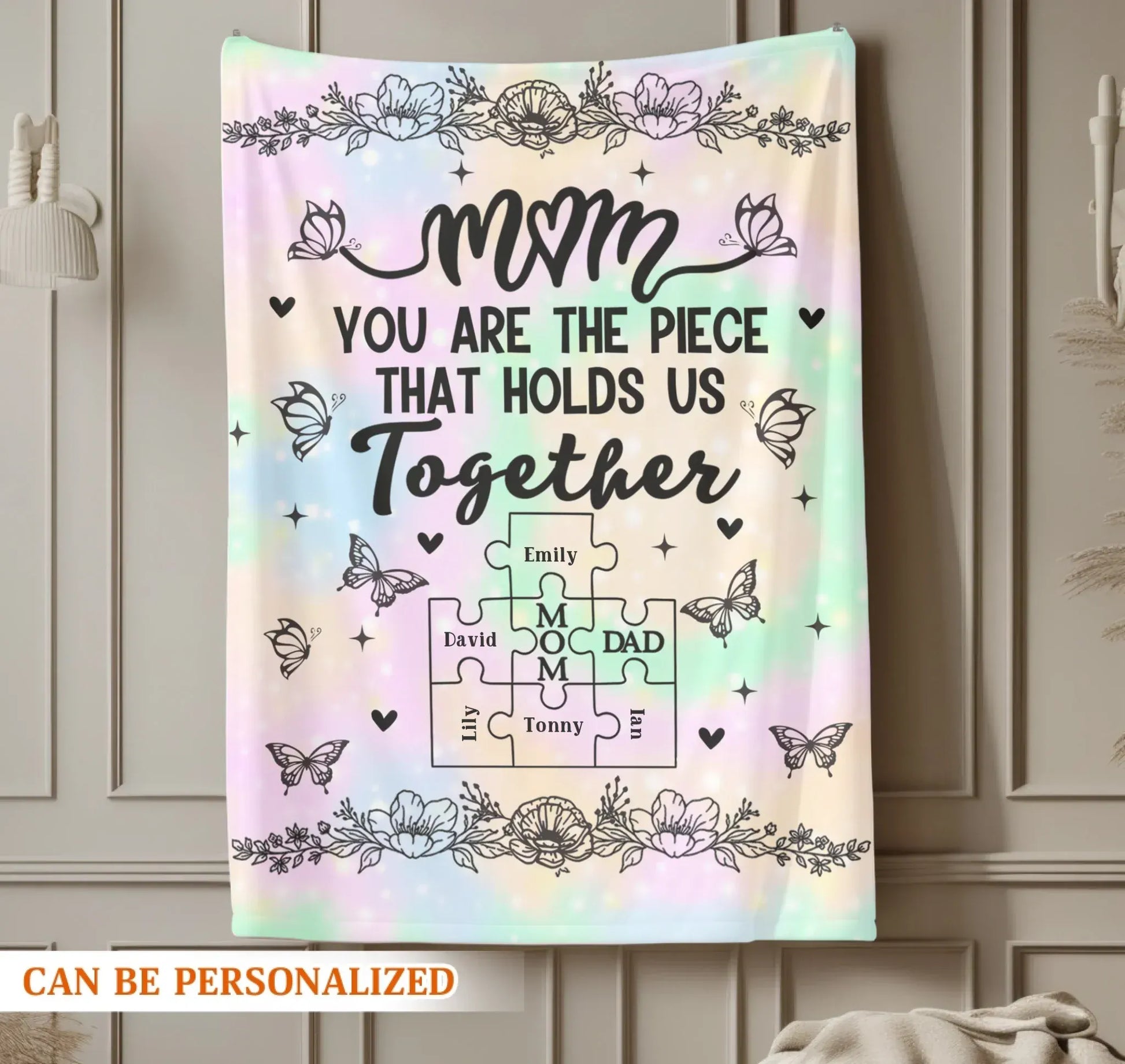 Personalized Blankets Mom, You're The Piece That Holds Us Together - Personalized Mother's Day Custom Blanket