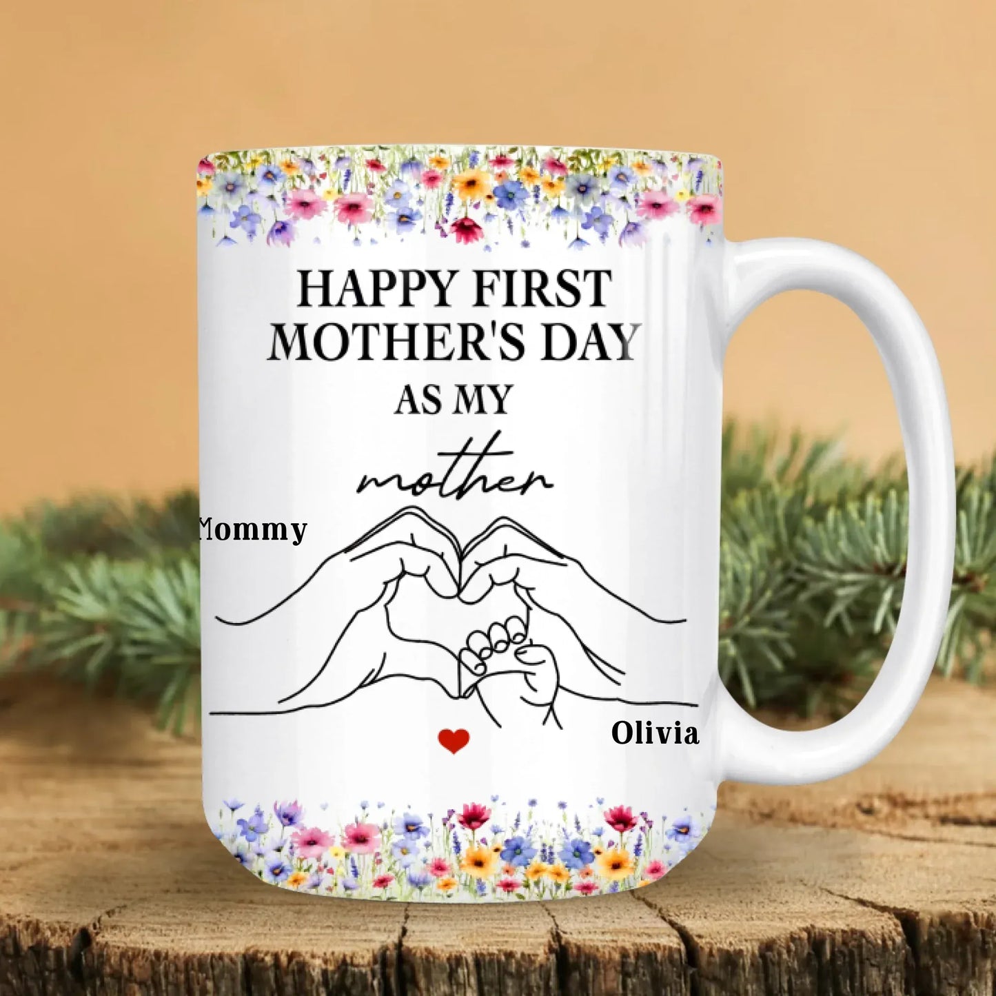 Personalized Mugs Happy First Mother's Day As My Mother - Personalized Mothers's Day Custom Ceramic Mug