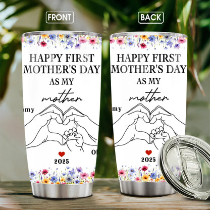 Personalized Tumblers TUMBLER - TD / WHITE / 20oz Happy First Mother's Day As My Mother - Personalized Mothers's Day Custom Tumbler