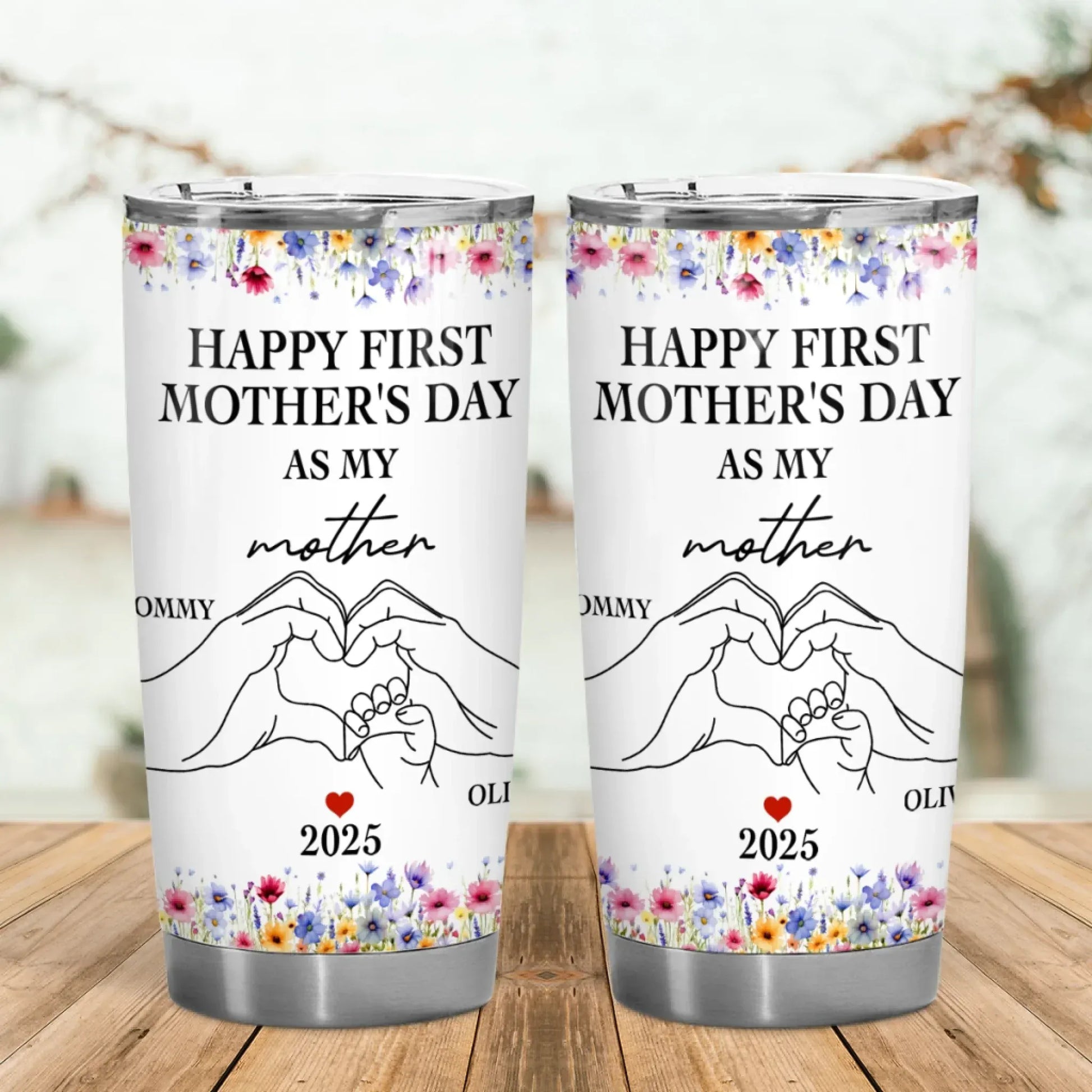 Personalized Tumblers Happy First Mother's Day As My Mother - Personalized Mothers's Day Custom Tumbler