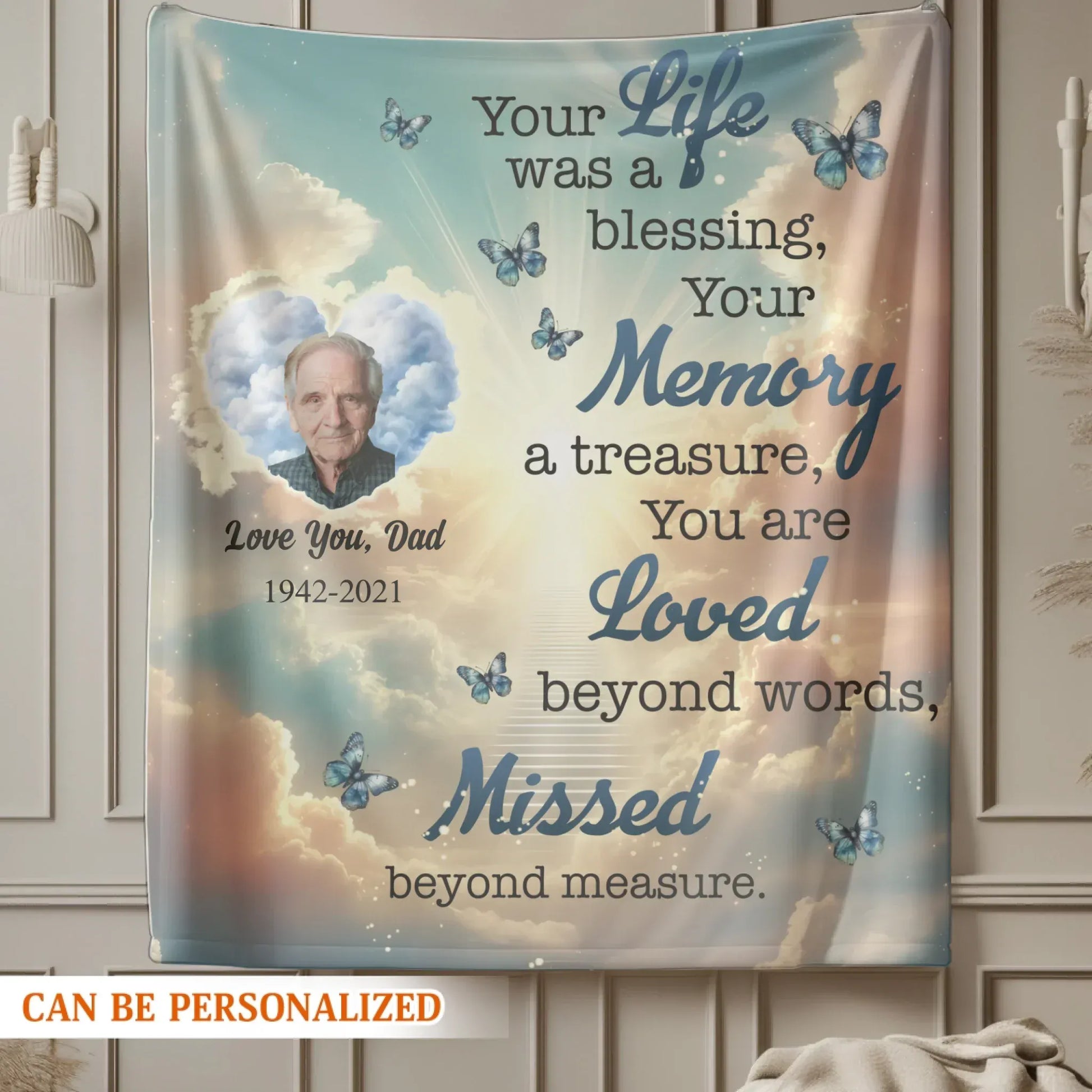 Personalized Blankets Your Life Was A Blessing, Your Memory A Treasure - Personalized Memorial Day Custom Blanket