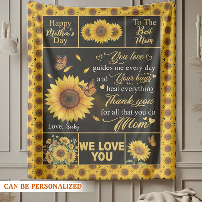 Personalized Blankets You Love Guides Me Every Day And Your Hugs Heal Everything - Personalized Mother's Day Custom Blanket