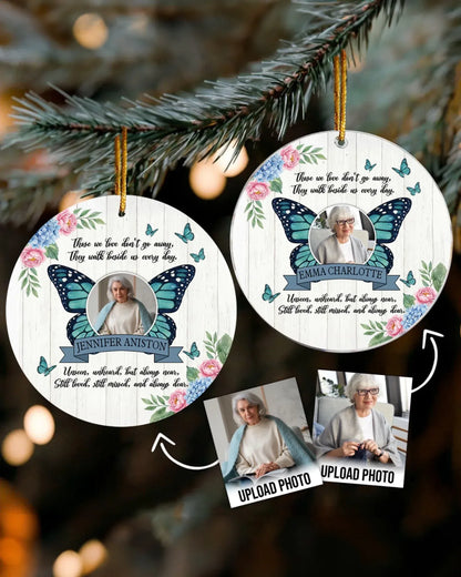 Personalized Ornaments Those We Love Dont's Go Away, They Walk Beside Us Every Day - Personalized Memorial Day Photo Custom Acrylic Ornament