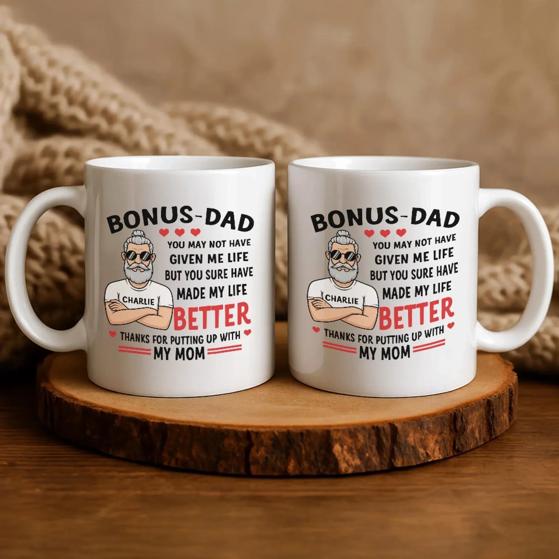 Personalized Mugs You May Not Have Given Me Life, But You Sure Have Made My Life Better - Personalized Father's Day Custom Ceramic Mug