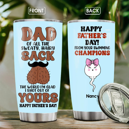 Personalized Tumblers TUMBLER - TD / WHITE / 20oz The World I'm Glad I Shot Out Of Yours - Personalized Father's Day Custom Tumbler