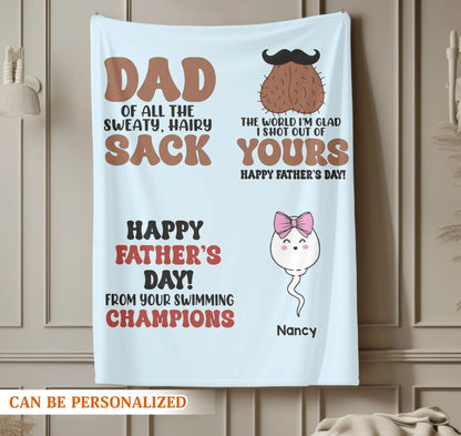 The World I'm Glad I Shot Out Of Yours - Personalized Father's Day Custom Blanket